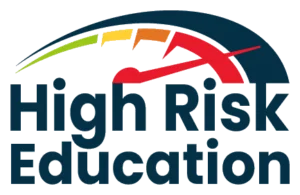 High Risk Education (HRE)